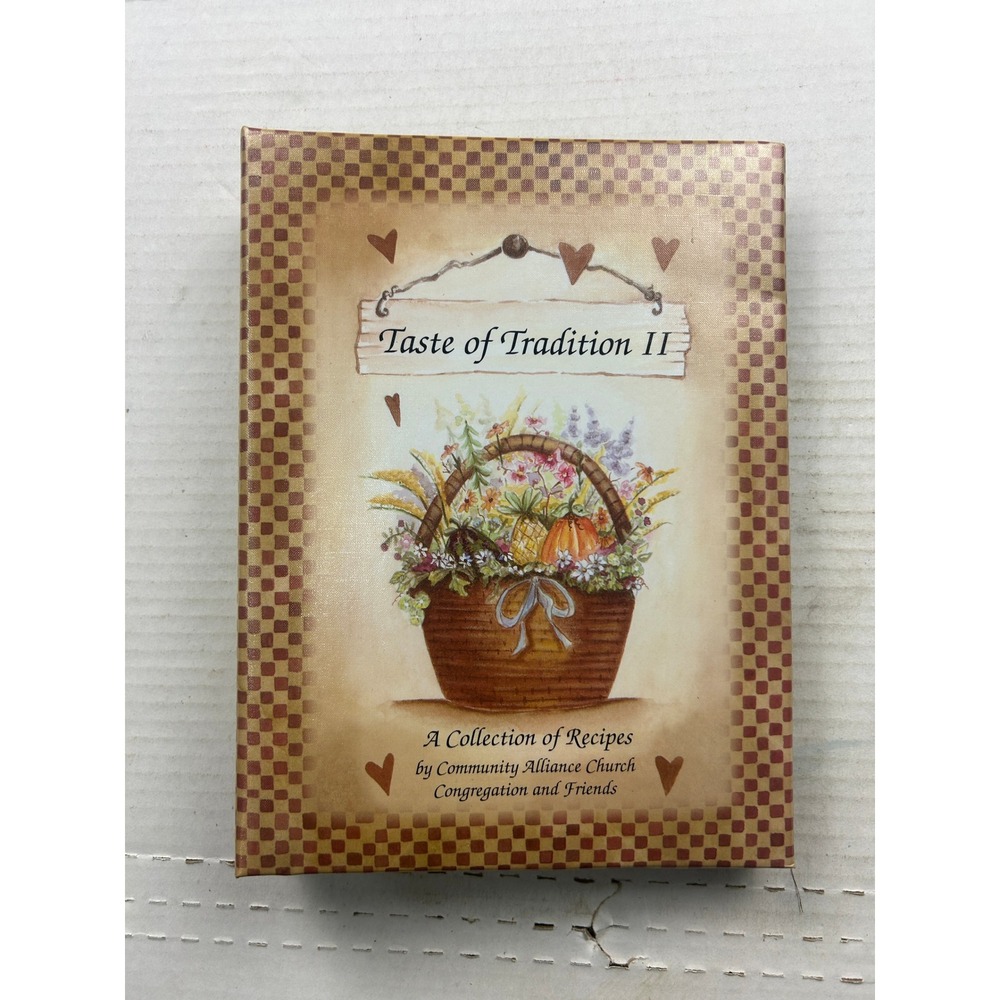Community Alliance Church Taste of Tradition II Cookbook Binder 2006 MN Recipes